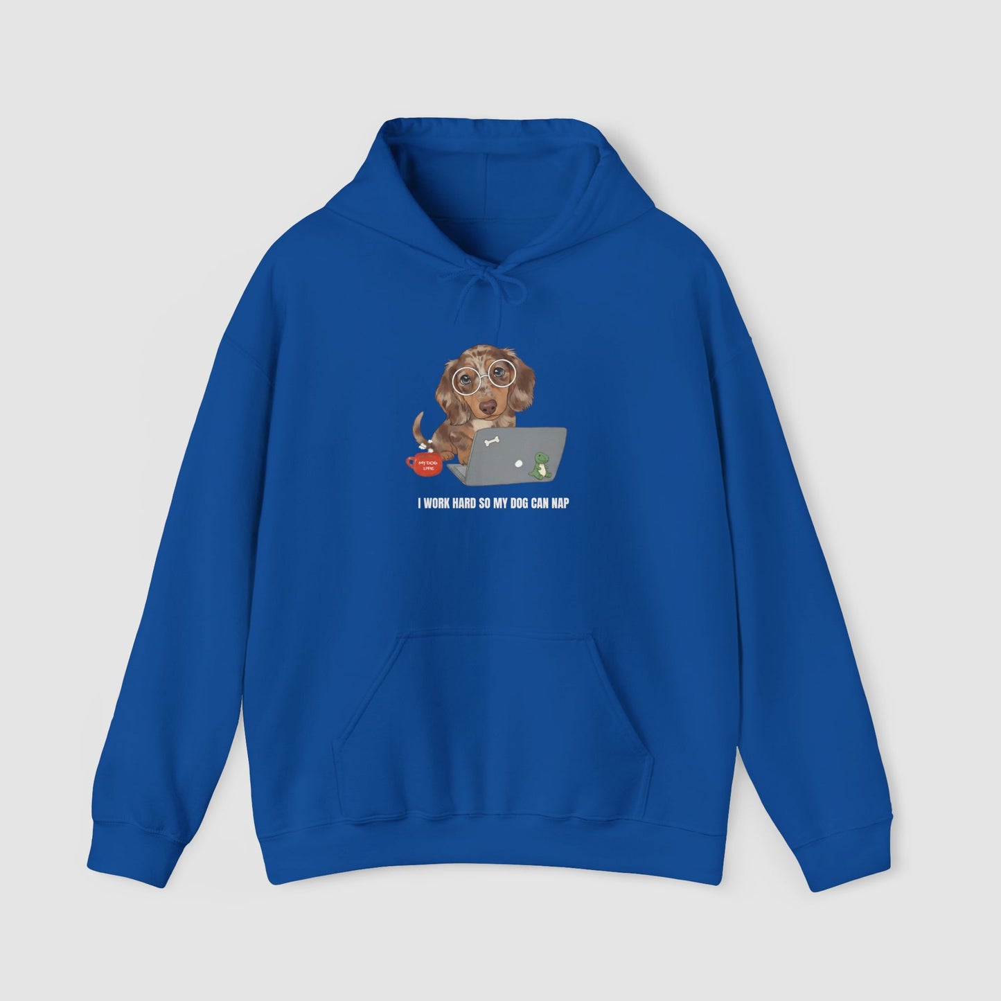I Work Hard So My Dog Can Nap | Unisex Hoodie