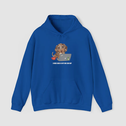 I Work Hard So My Dog Can Nap | Unisex Hoodie