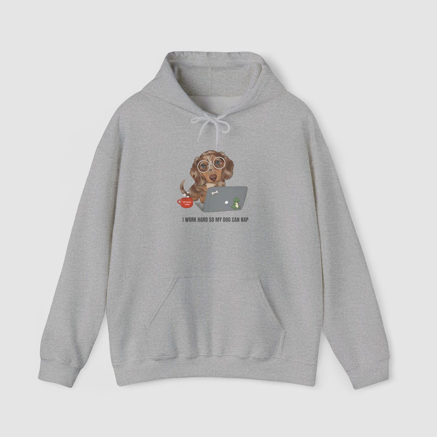 I Work Hard So My Dog Can Nap | Unisex Hoodie