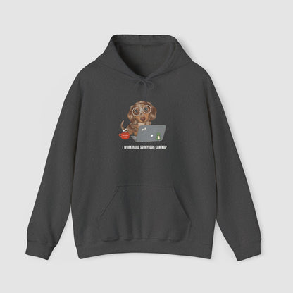 I Work Hard So My Dog Can Nap | Unisex Hoodie
