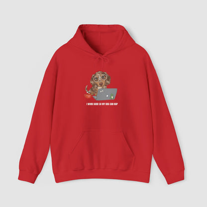 I Work Hard So My Dog Can Nap | Unisex Hoodie
