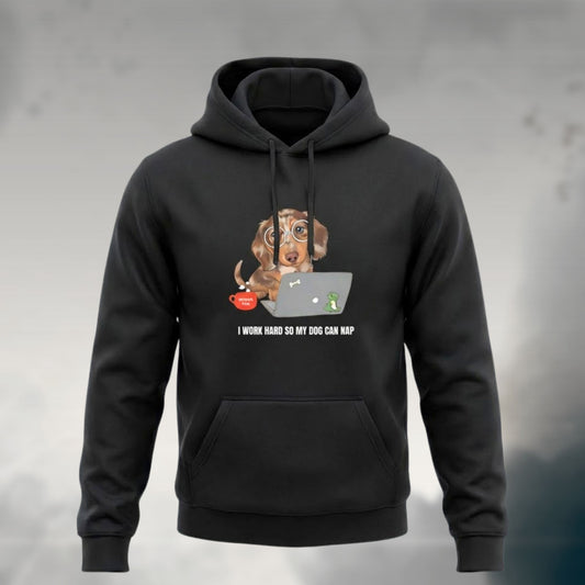 I Work Hard So My Dog Can Nap | Unisex Hoodie