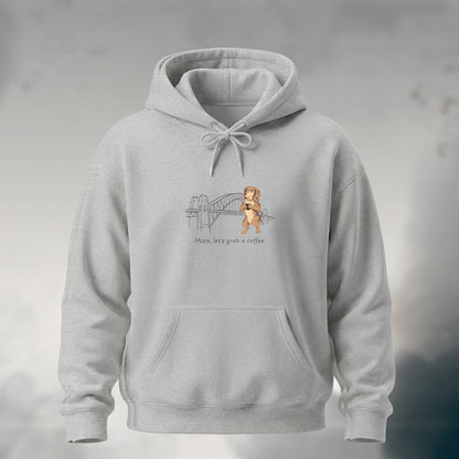 Mate Let's Grab A Coffee | Unisex Hoodie